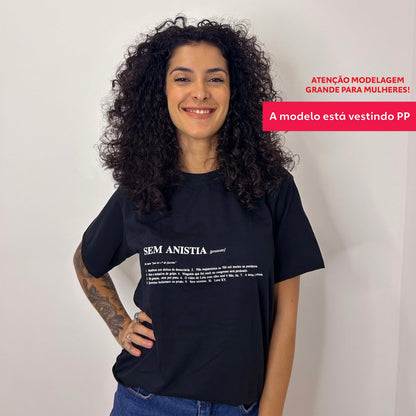 Camiseta UNISSEX Sem Anistia (EXCLUSIVO)