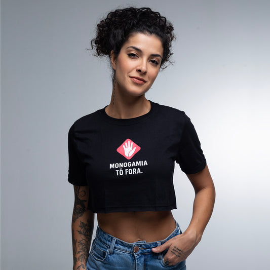 Cropped Slim Monogamia Tô Fora!