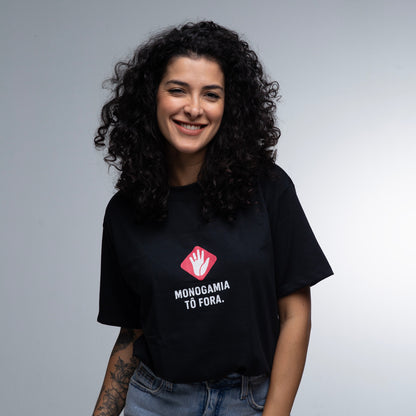 Camiseta UNISSEX Monogamia Tô Fora!