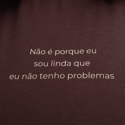 Camiseta Oversized Linda & Com Problemas