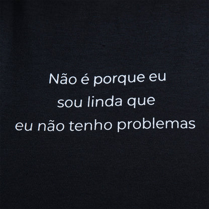 Camiseta Oversized Linda & Com Problemas